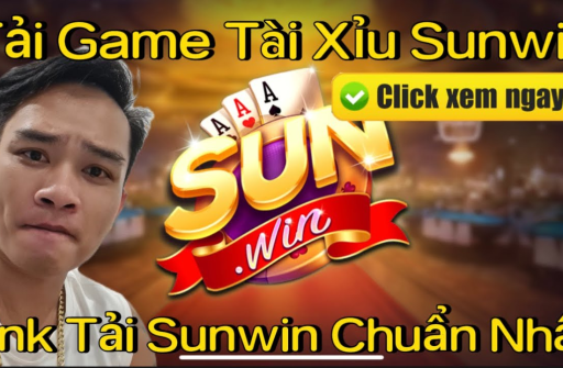 Link Tải Tài Xỉu Sunwin Mới Nhất 2024